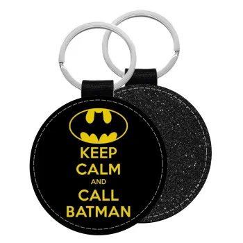 KEEP CALM & Call BATMAN, Μπρελόκ Δερματίνη, στρογγυλό ΜΑΥΡΟ (5cm)
