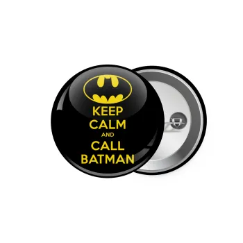 KEEP CALM & Call BATMAN, Κονκάρδα παραμάνα 5.9cm