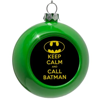 KEEP CALM & Call BATMAN, Στολίδι Χριστουγεννιάτικη μπάλα δένδρου Πράσινο 8cm