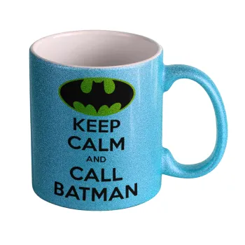 KEEP CALM & Call BATMAN, Κούπα Σιέλ Glitter που γυαλίζει, κεραμική, 330ml