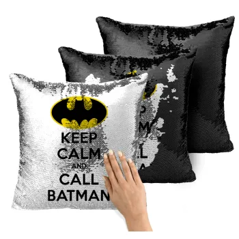 KEEP CALM & Call BATMAN, Μαξιλάρι καναπέ Μαγικό Μαύρο με πούλιες 40x40cm περιέχεται το γέμισμα