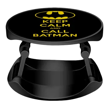 KEEP CALM & Call BATMAN, Phone Holders Stand  Stand Βάση Στήριξης Κινητού στο Χέρι