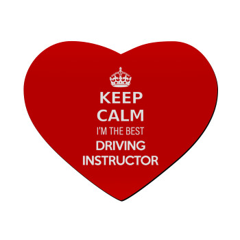 KEEP CALM I'M THE BEST DRIVING INSTRUCTOR, Mousepad heart 23x20cm