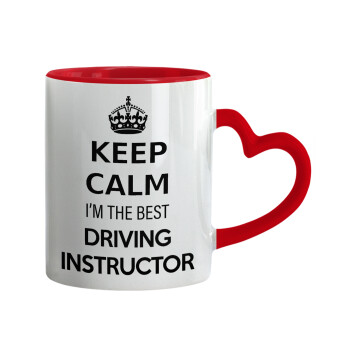 KEEP CALM I'M THE BEST DRIVING INSTRUCTOR, Mug heart red handle, ceramic, 330ml
