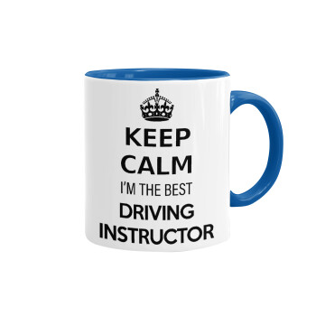 KEEP CALM I'M THE BEST DRIVING INSTRUCTOR, Mug colored blue, ceramic, 330ml