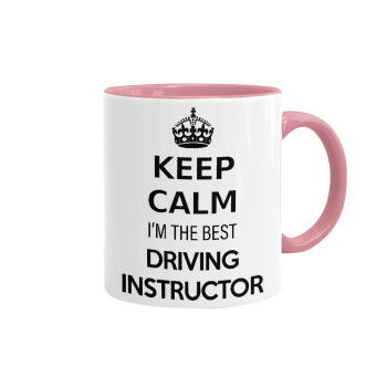 KEEP CALM I'M THE BEST DRIVING INSTRUCTOR, Mug colored pink, ceramic, 330ml