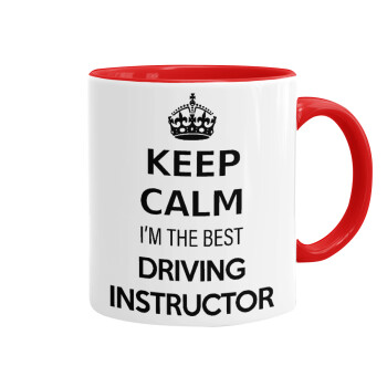 KEEP CALM I'M THE BEST DRIVING INSTRUCTOR, Mug colored red, ceramic, 330ml