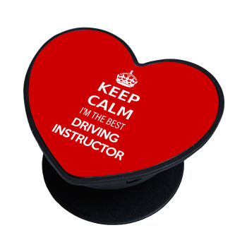 KEEP CALM I'M THE BEST DRIVING INSTRUCTOR, Phone Holders Stand  καρδιά Μαύρο Βάση Στήριξης Κινητού στο Χέρι
