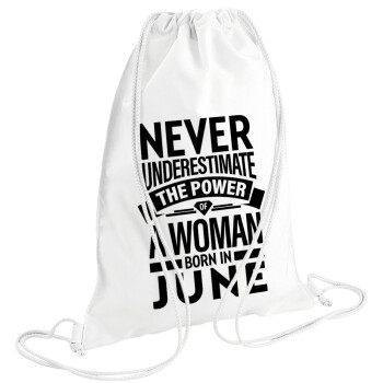 Never Underestimate the poer of a Woman born in..., Backpack pouch GYMBAG white (28x40cm)