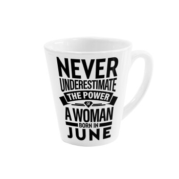 Never Underestimate the poer of a Woman born in..., Κούπα κωνική Latte Λευκή, κεραμική, 300ml