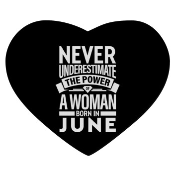 Never Underestimate the poer of a Woman born in..., Mousepad heart 23x20cm