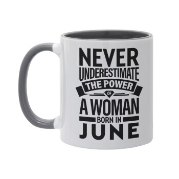 Never Underestimate the poer of a Woman born in..., Mug colored grey, ceramic, 330ml