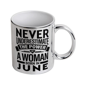 Never Underestimate the poer of a Woman born in..., Mug ceramic, silver mirror, 330ml
