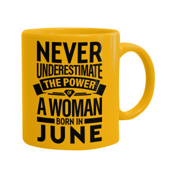 Never Underestimate the poer of a Woman born in..., Ceramic coffee mug yellow, 330ml