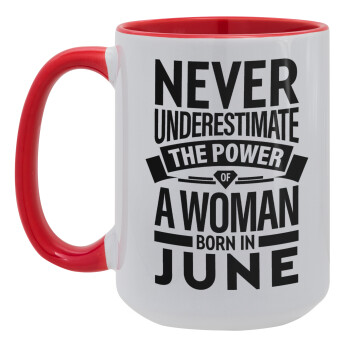Never Underestimate the poer of a Woman born in..., Κούπα Mega 15oz, κεραμική Κόκκινη, 450ml