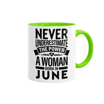 Never Underestimate the poer of a Woman born in..., Mug colored light green, ceramic, 330ml