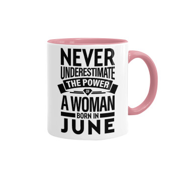 Never Underestimate the poer of a Woman born in..., Mug colored pink, ceramic, 330ml