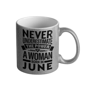 Never Underestimate the poer of a Woman born in..., Κούπα Ασημένια Glitter που γυαλίζει, κεραμική, 330ml