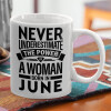  Never Underestimate the poer of a Woman born in...