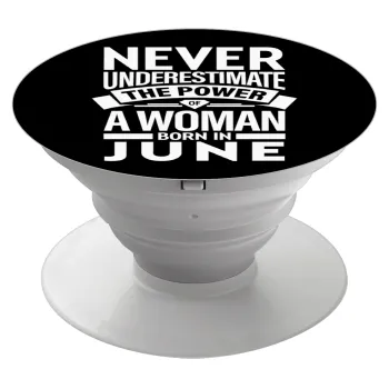 Never Underestimate the poer of a Woman born in..., Phone Holders Stand  Λευκό Βάση Στήριξης Κινητού στο Χέρι