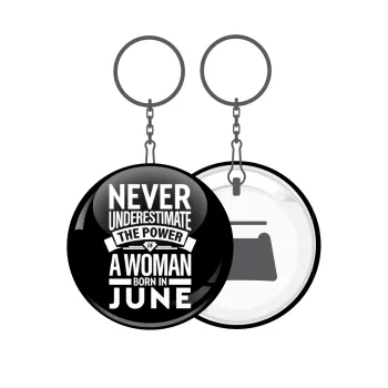 Never Underestimate the poer of a Woman born in..., Μπρελόκ μεταλλικό 5cm με ανοιχτήρι