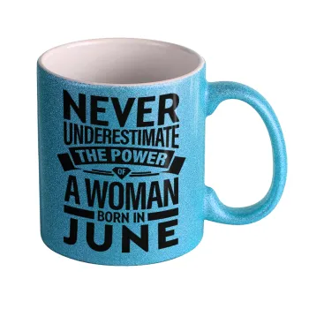 Never Underestimate the poer of a Woman born in..., Κούπα Σιέλ Glitter που γυαλίζει, κεραμική, 330ml