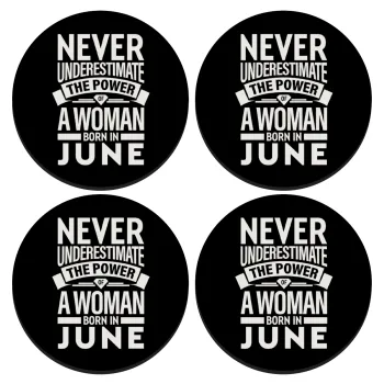 Never Underestimate the poer of a Woman born in..., ΣΕΤ 4 Σουβέρ ξύλινα στρογγυλά (9cm)