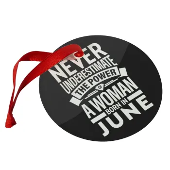 Never Underestimate the poer of a Woman born in..., Christmas ornament glass 9cm