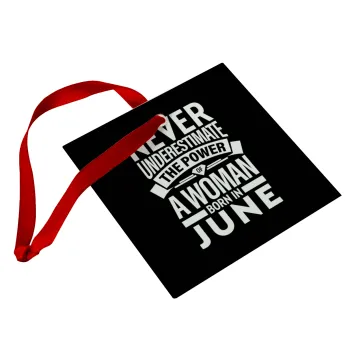 Never Underestimate the poer of a Woman born in..., Christmas ornament, glass square ornament 9x9cm