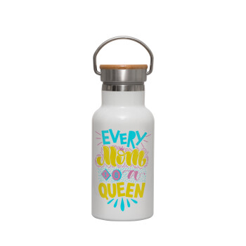 Every mom is a Queen, Μεταλλικό παγούρι θερμός (Stainless steel) Λευκό με ξύλινο καπακι (bamboo), διπλού τοιχώματος, 350ml