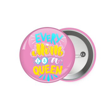 Every mom is a Queen, Κονκάρδα παραμάνα 7.5cm