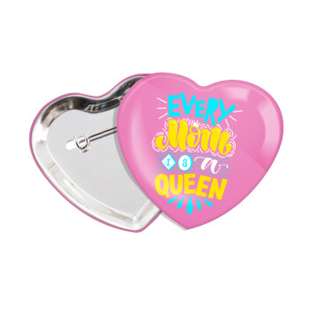 Every mom is a Queen, Κονκάρδα παραμάνα καρδιά (57x52mm)