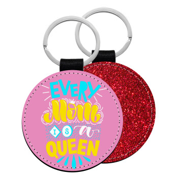 Every mom is a Queen, Μπρελόκ Δερματίνη, στρογγυλό ΚΟΚΚΙΝΟ (5cm)