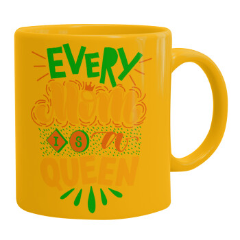 Every mom is a Queen, Ceramic coffee mug yellow, 330ml (1pcs)