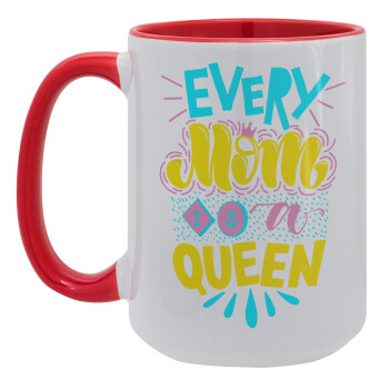 Every mom is a Queen, Κούπα Mega 15oz, κεραμική Κόκκινη, 450ml