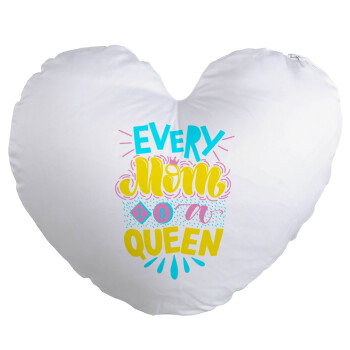 Every mom is a Queen, Μαξιλάρι καναπέ καρδιά 40x40cm περιέχεται το  γέμισμα