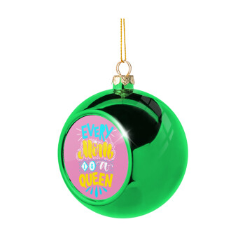 Every mom is a Queen, Χριστουγεννιάτικη μπάλα δένδρου Πράσινη 8cm