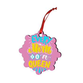 Every mom is a Queen, Christmas ornament snowflake wooden 7.5cm