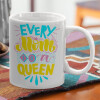  Every mom is a Queen