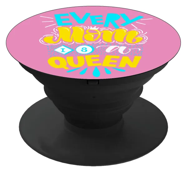 Every mom is a Queen — Phone Holders Stand  Μαύρο Βάση Στήριξης Κινητού στο Χέρι