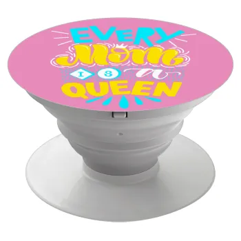 Every mom is a Queen, Phone Holders Stand  Λευκό Βάση Στήριξης Κινητού στο Χέρι