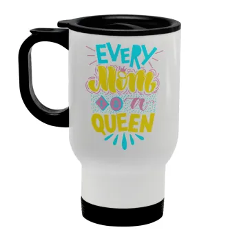 Every mom is a Queen, Stainless steel travel mug with lid, double wall white 450ml