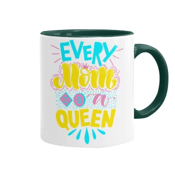 Every mom is a Queen, Mug colored green, ceramic, 330ml
