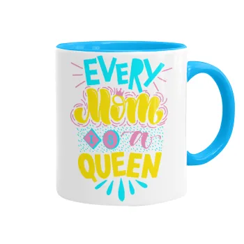 Every mom is a Queen, Mug colored light blue, ceramic, 330ml
