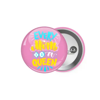 Every mom is a Queen, Κονκάρδα παραμάνα 5.9cm