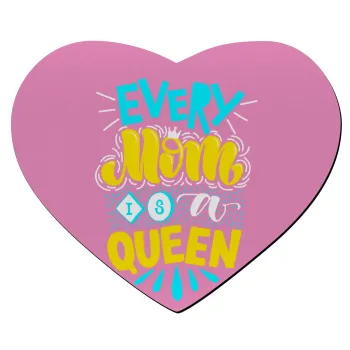 Every mom is a Queen, Mousepad καρδιά 23x20cm
