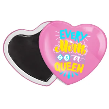 Every mom is a Queen, Μαγνητάκι καρδιά (57x52mm)