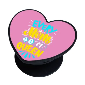 Every mom is a Queen, Phone Holders Stand  καρδιά Μαύρο Βάση Στήριξης Κινητού στο Χέρι