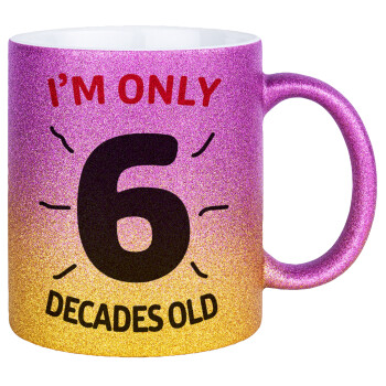 I'm only NUMBER decades OLD, Κούπα Χρυσή/Ροζ Glitter, κεραμική, 330ml