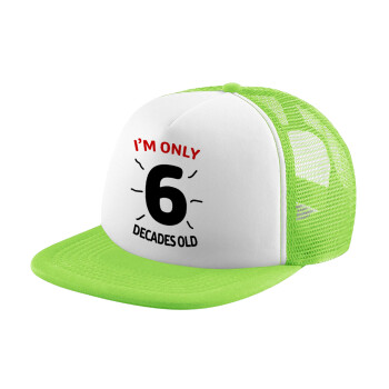 I'm only NUMBER decades OLD, Καπέλο Soft Trucker με Δίχτυ Πράσινο/Λευκό